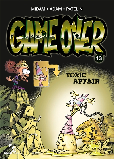 Game Over - Tome 13 - Toxic Affair (BD)
