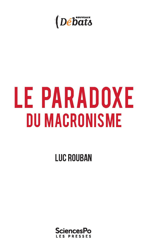 Le paradoxe du macronisme (Broché)