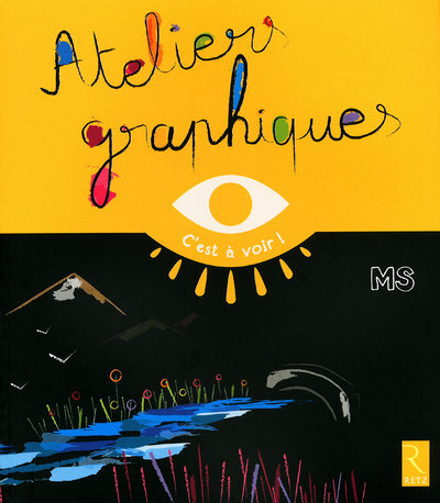 Ateliers graphiques MS - C'est à voir (Broché)