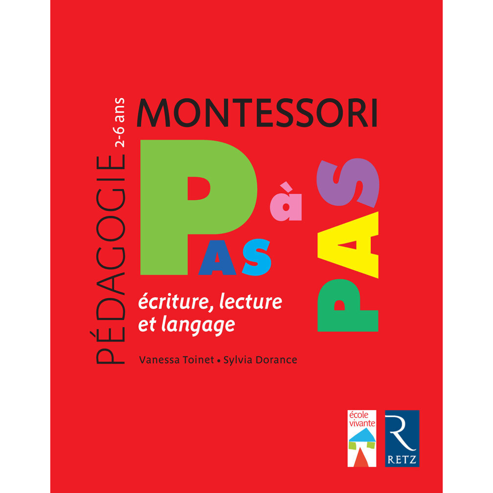 Pédagogie Montessori L'écriture, la lecture et langage 2-6 ans (Broché)