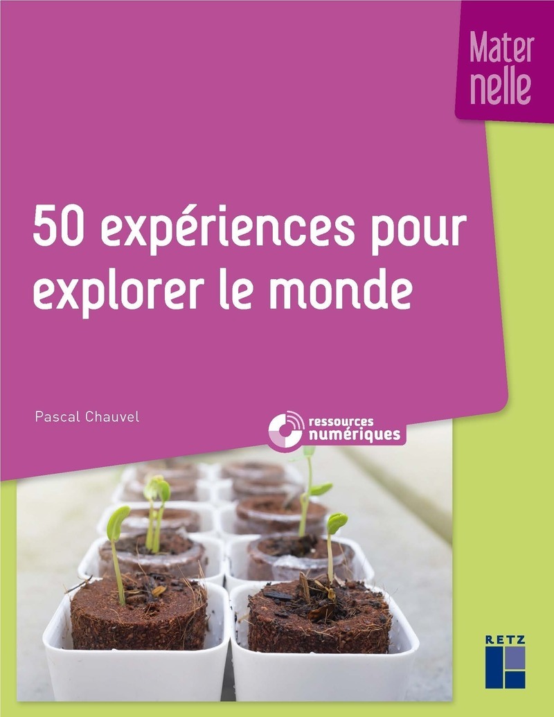 50 expériences pour explorer le monde - maternelle + CD-Rom (Broché)