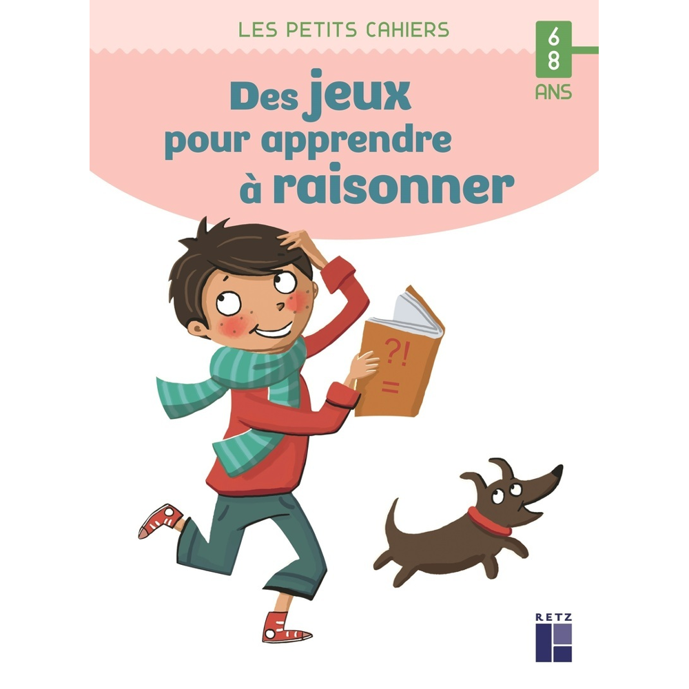 Des jeux pour apprendre à raisonner 6-8 ans (Broché)