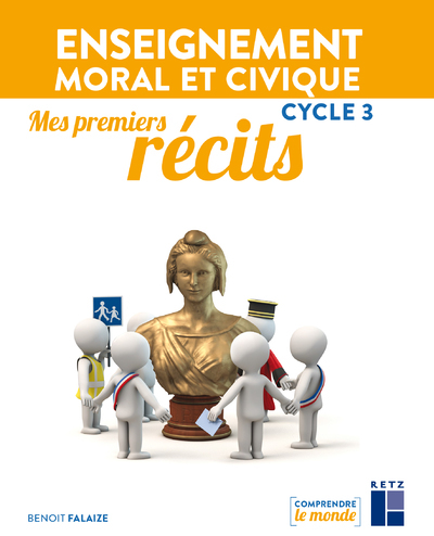 Mes premiers récits - Enseignement moral et civique - Cycle 3 (Broché)
