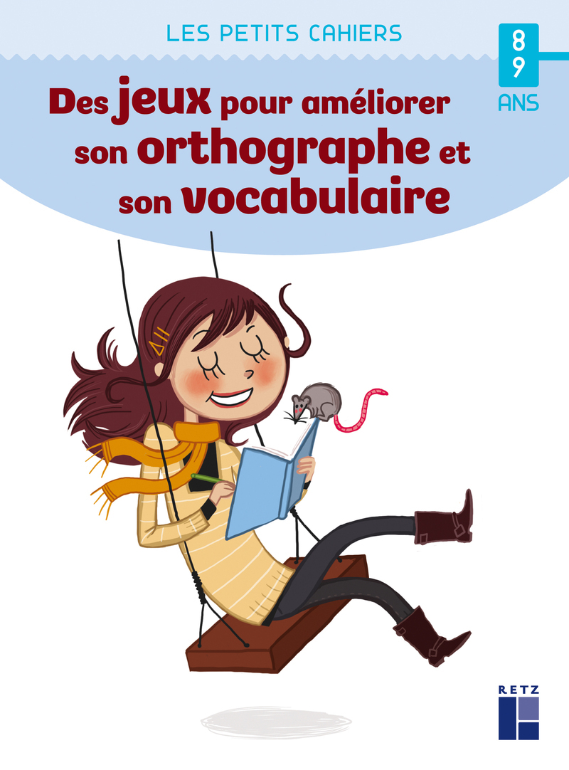 Des jeux pour améliorer son orthographe et son vocabulaire - 8-9 ans (Broché)