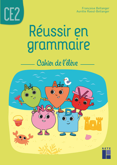 Réussir en grammaire CE2 - Cahier de l'élève 2021 (Broché)