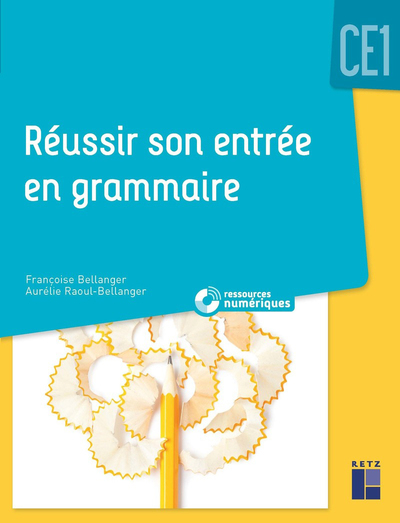 Réussir son entrée en grammaire CE1 + ressources numériques (Broché)