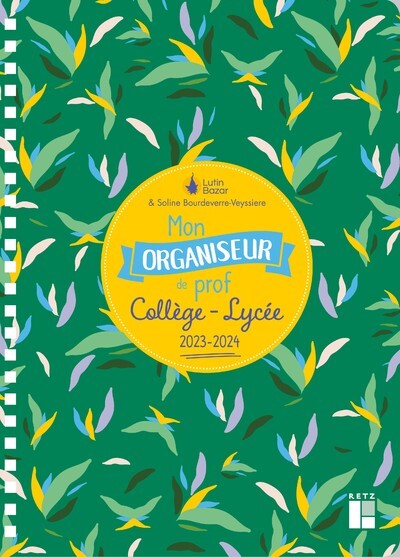 Mon organiseur de prof de collège lycée 2023-2024 (Spirale)