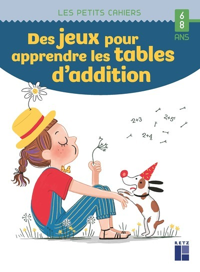 Des jeux pour apprendre les tables d'addition - 6-8 ans (Broché)