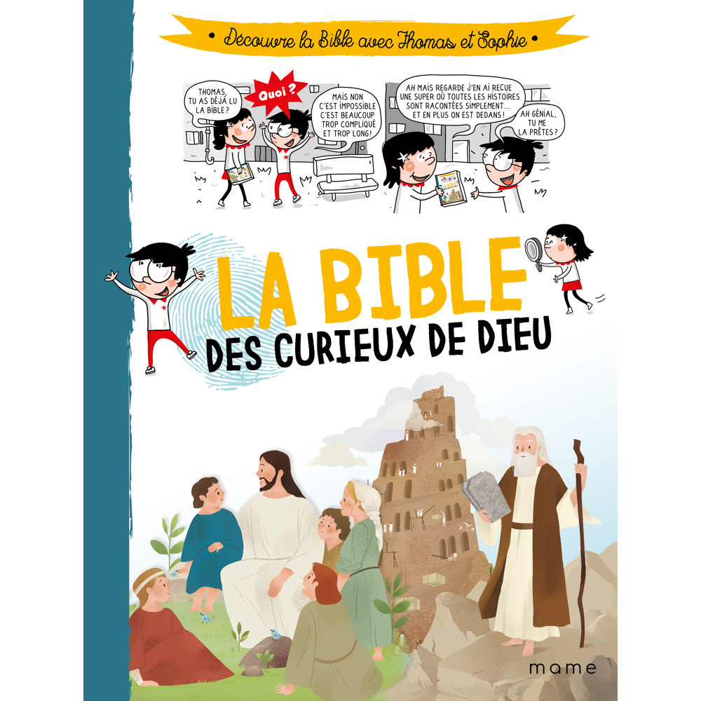 La Bible des curieux de Dieu (Jeunesse)