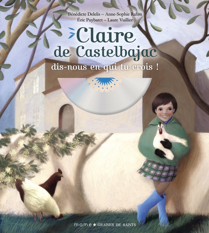 Claire de Castelbajac, dis-nous en qui tu crois (Livre lu)
