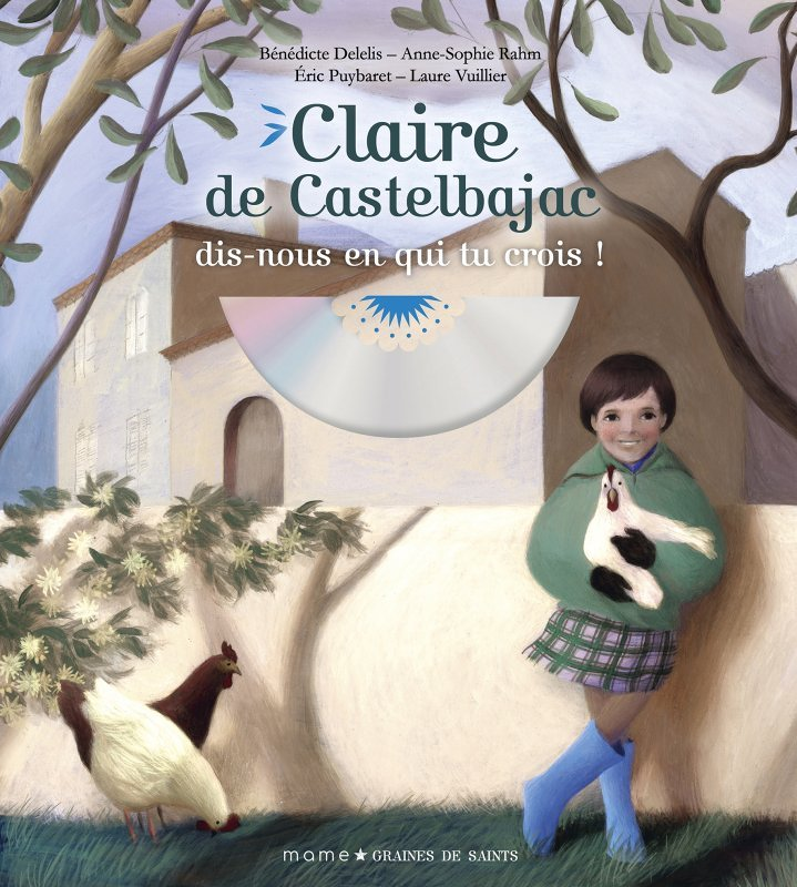 Claire de Castelbajac, dis-nous en qui tu crois (Livre lu)