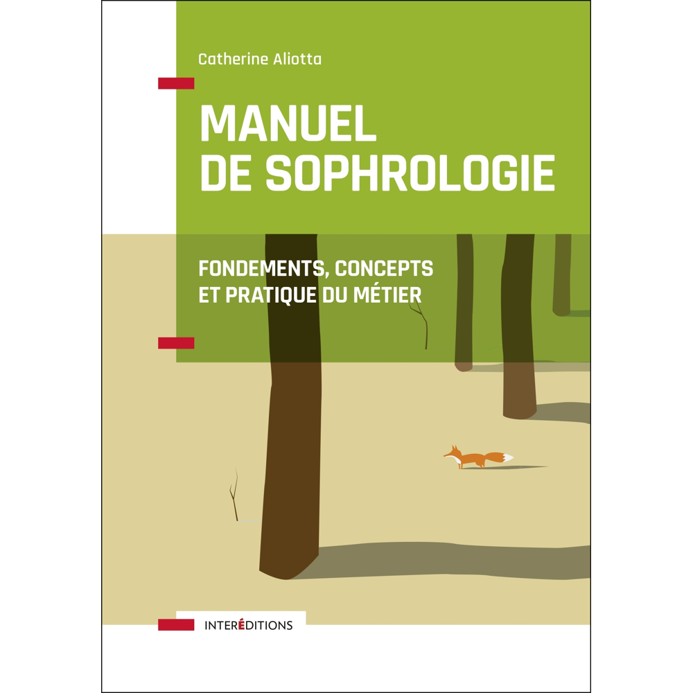 Manuel de Sophrologie - 2e éd. - Fondements, concepts et pratique du métier (Broché)