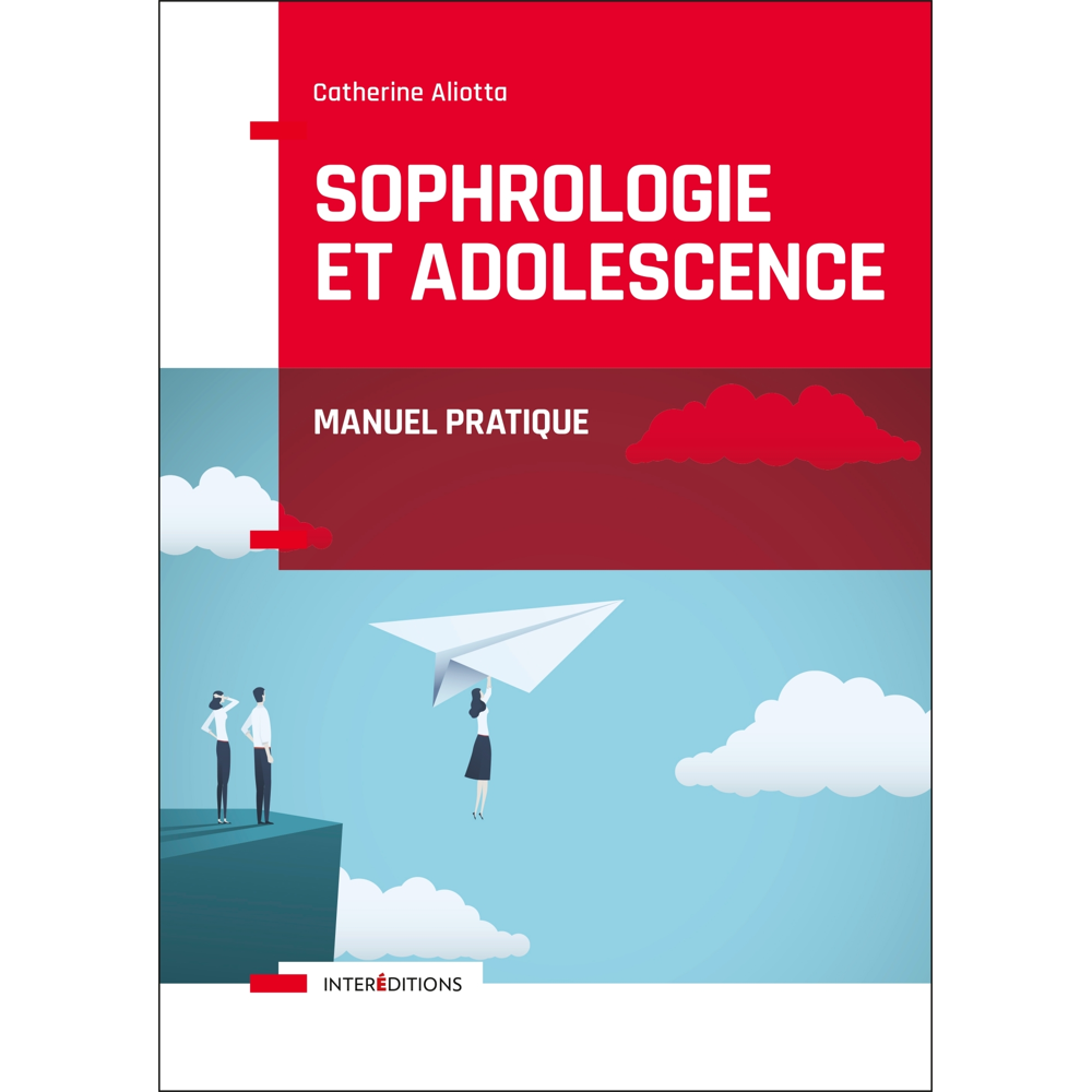Sophrologie et adolescence - Manuel pratique - Manuel pratique (Broché)