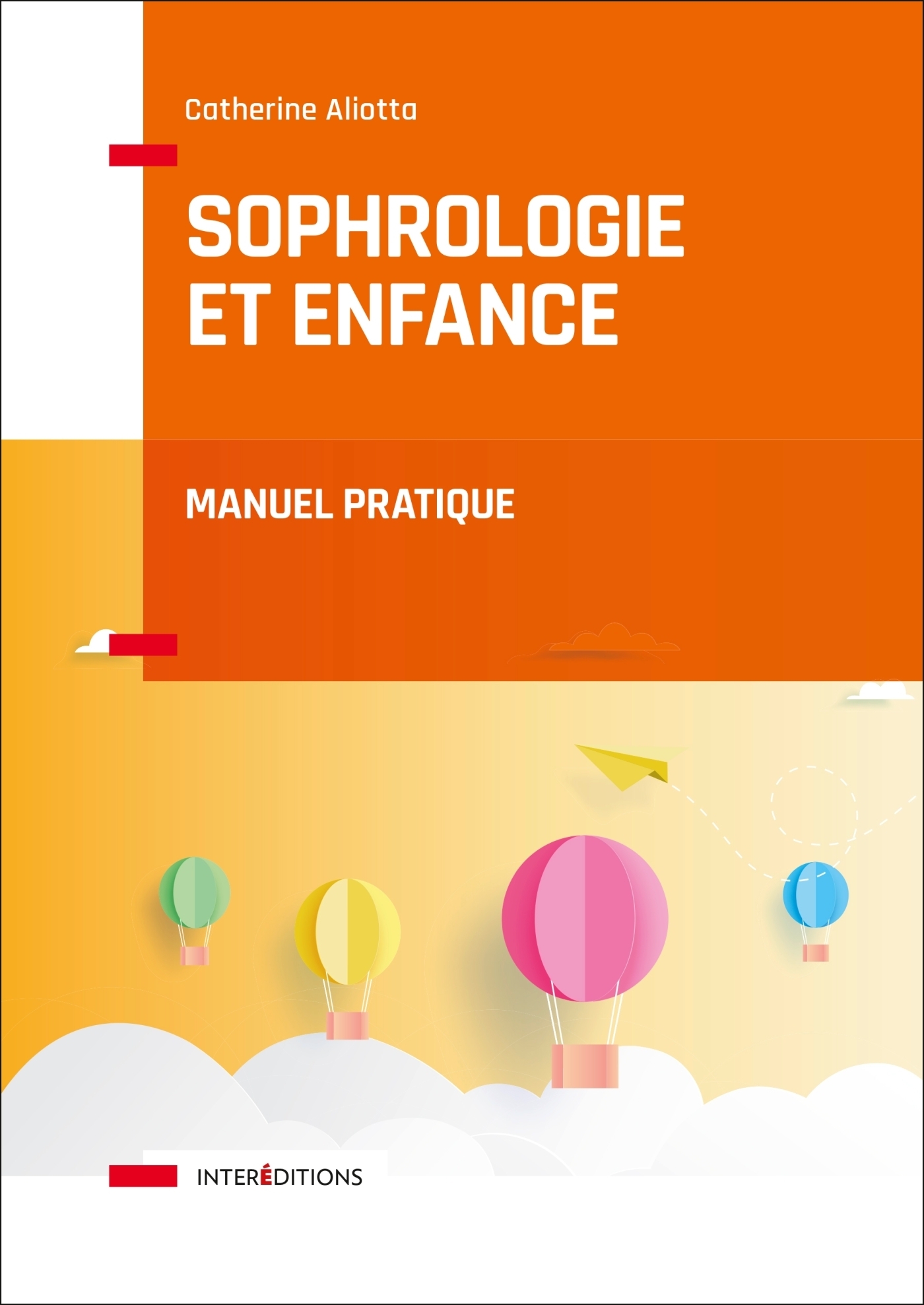 Sophrologie et enfance - Manuel pratique - Manuel pratique (Broché)