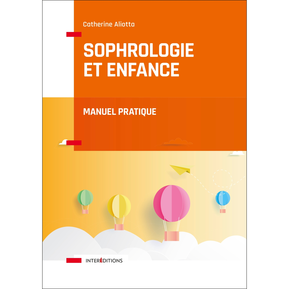 Sophrologie et enfance - Manuel pratique - Manuel pratique (Broché)