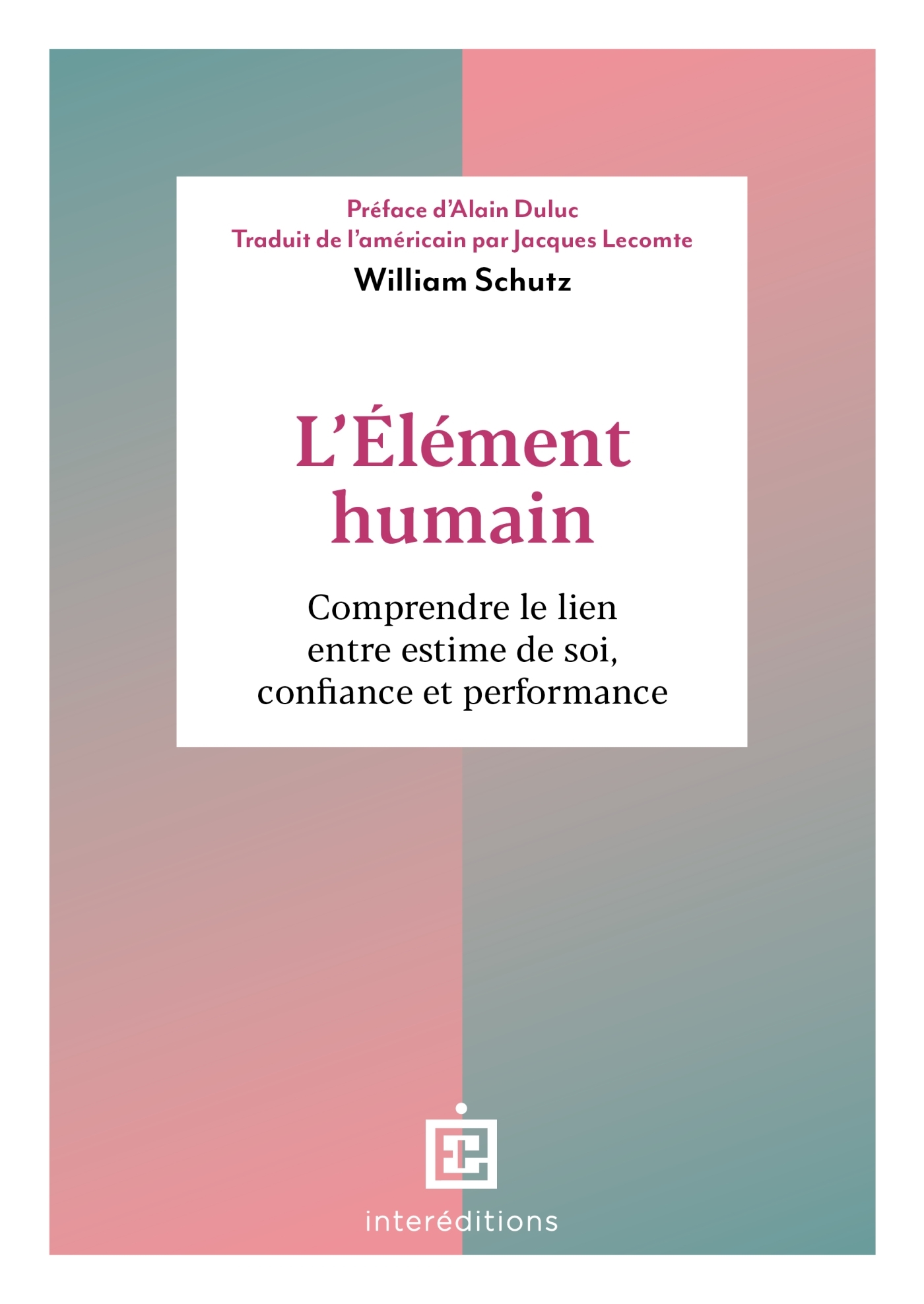 L'élément humain - Comprendre le lien entre estime de soi, confiance et performance (Broché)