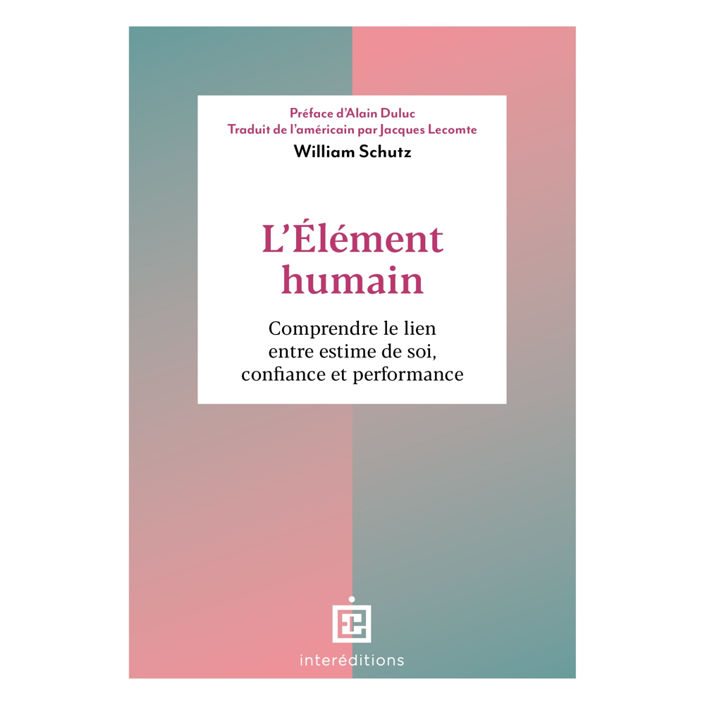 L'élément humain - Comprendre le lien entre estime de soi, confiance et performance (Broché)
