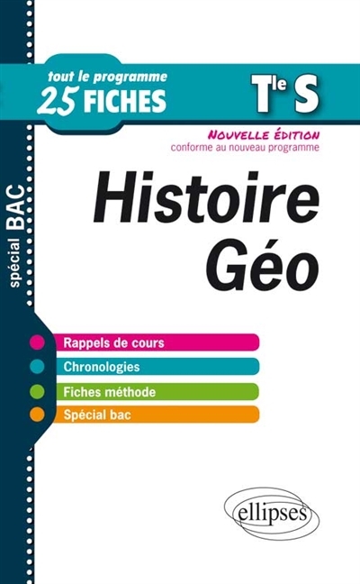 Histoire géographie terminale S : tout le programme en 25 fiches : spécial bac (Broché)