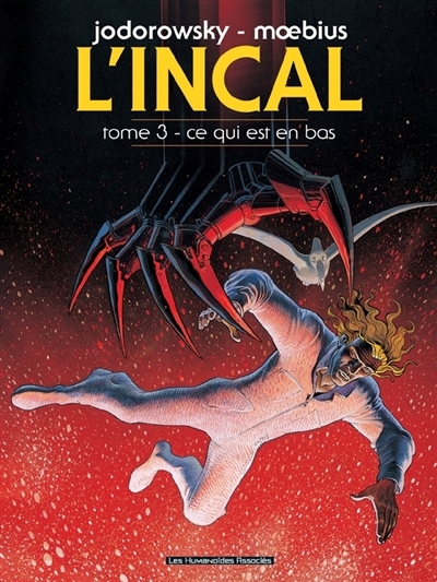 L'Incal Tome 3 - Ce qui est en bas (BD)