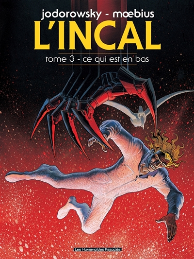 L'Incal Tome 3 - Ce qui est en bas (BD)