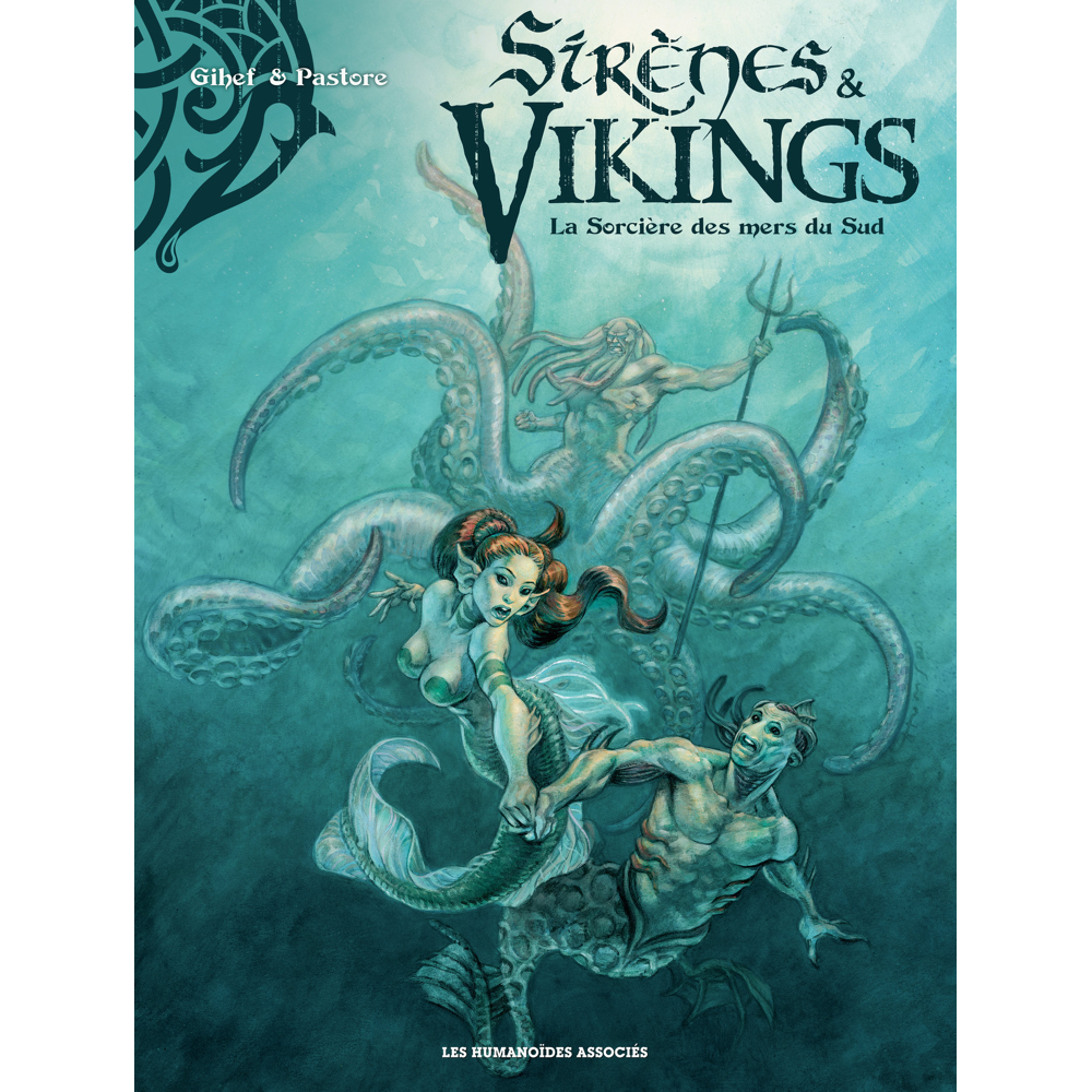 Sirènes et vikings Tome 3 : La Sorcière des mers du Sud (BD)