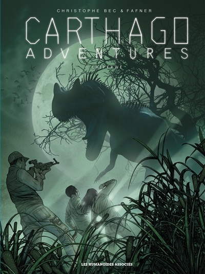 Carthago Adventures Tome 2 chipekwe - Chipekwe (BD)