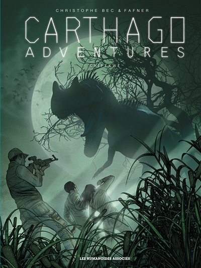 Carthago Adventures Tome 2 chipekwe - Chipekwe (BD)