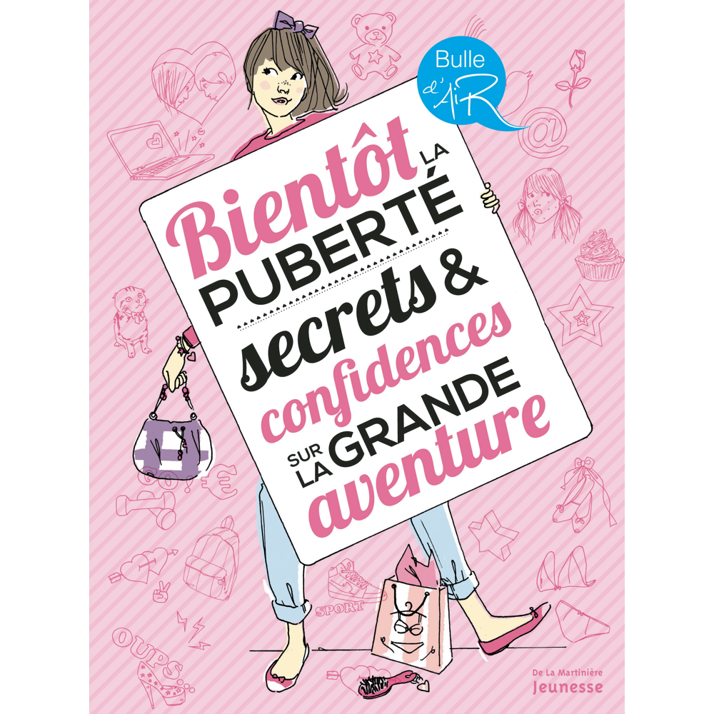 Bientôt la puberté, secrets et confidences sur la grande aventure (Jeunesse)
