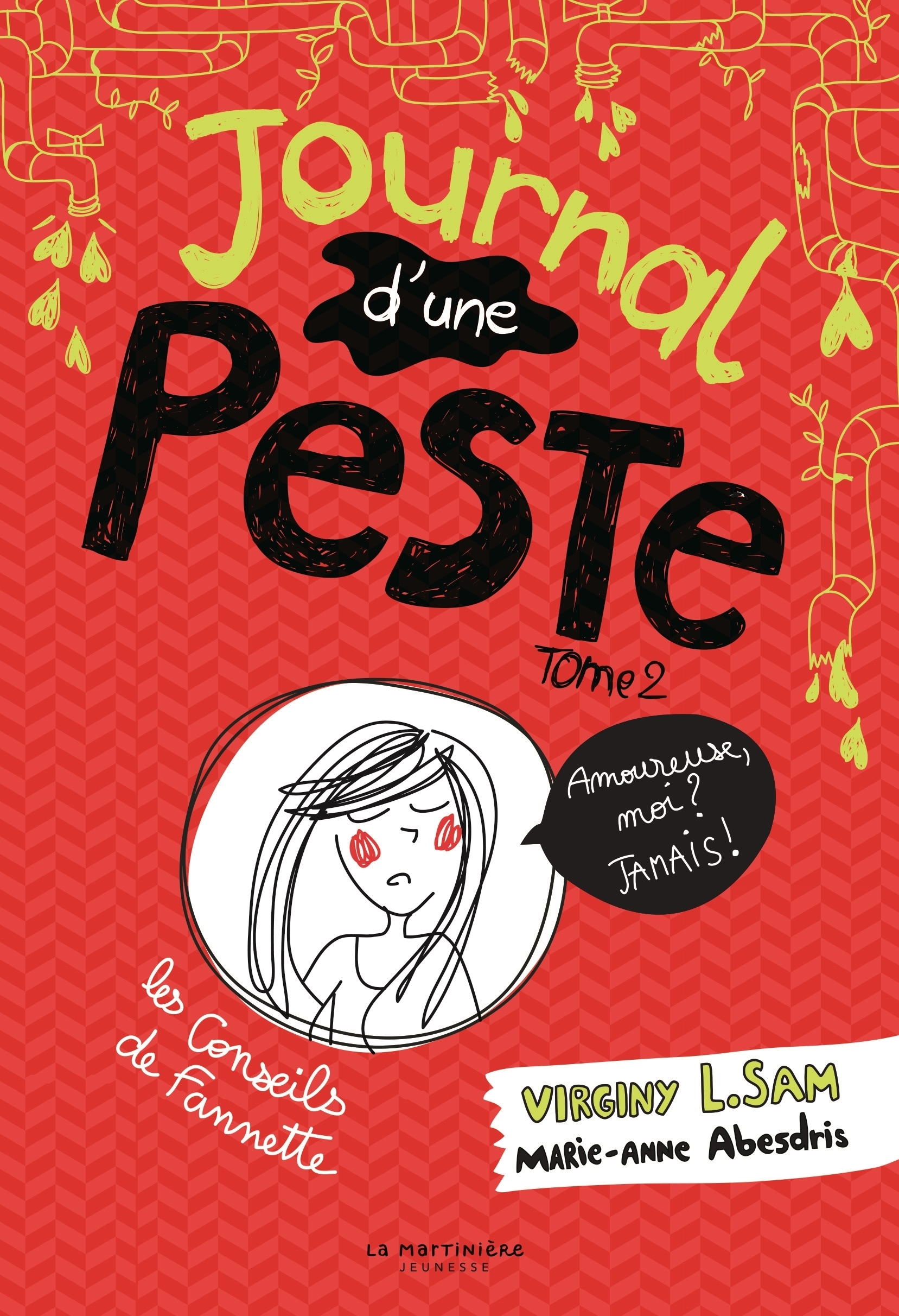 Journal d'une peste, tome 2 - Amoureuse, moi ? Jamais ! (Jeunesse)