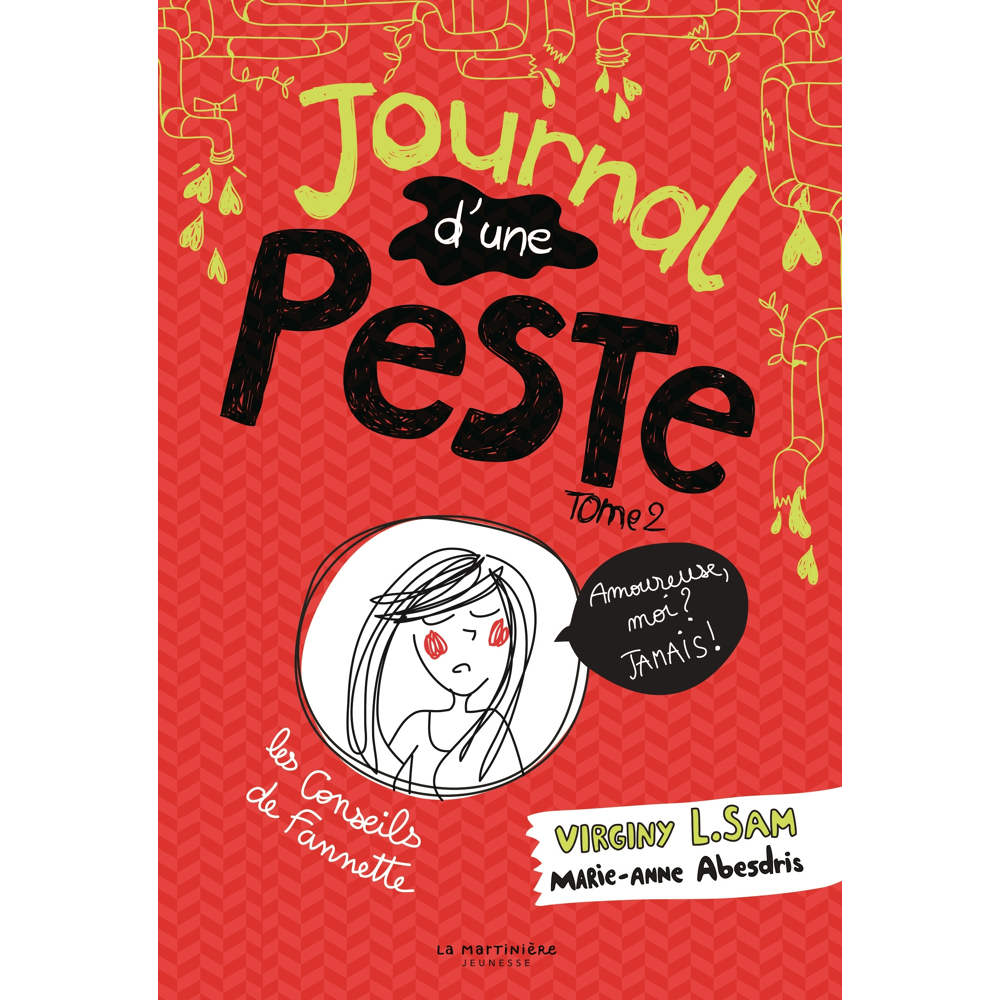 Journal d'une peste, tome 2 - Amoureuse, moi ? Jamais ! (Jeunesse)