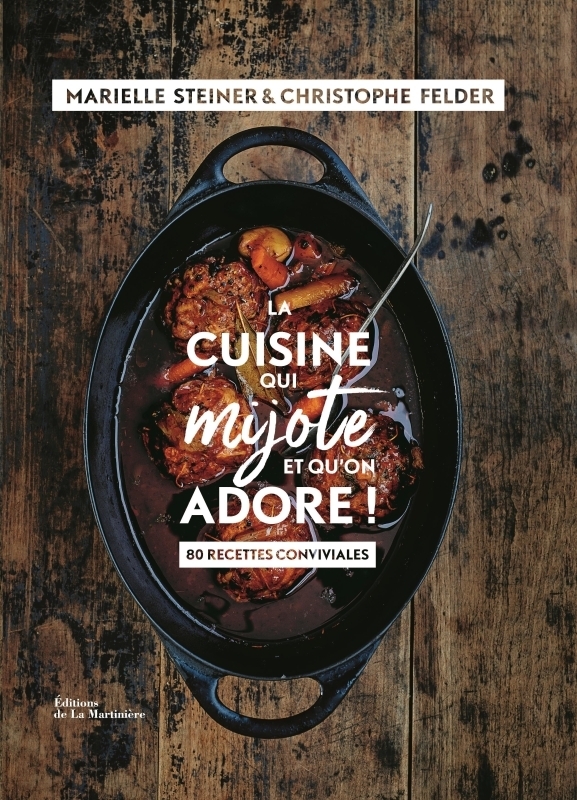 La Cuisine qui mijote et qu'on adore - 80 recettes conviviales (Relié)