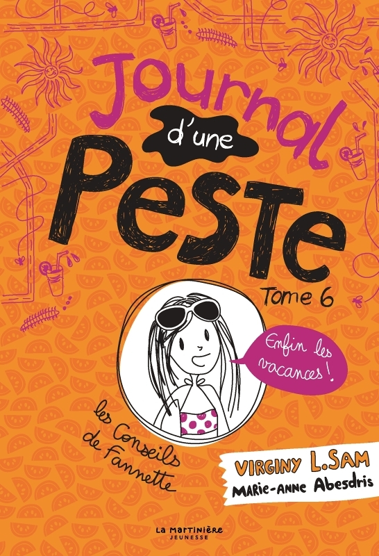 Le journal d'une peste - Journal d'une peste, tome 6 - Enfin les vacances ! (Jeunesse)
