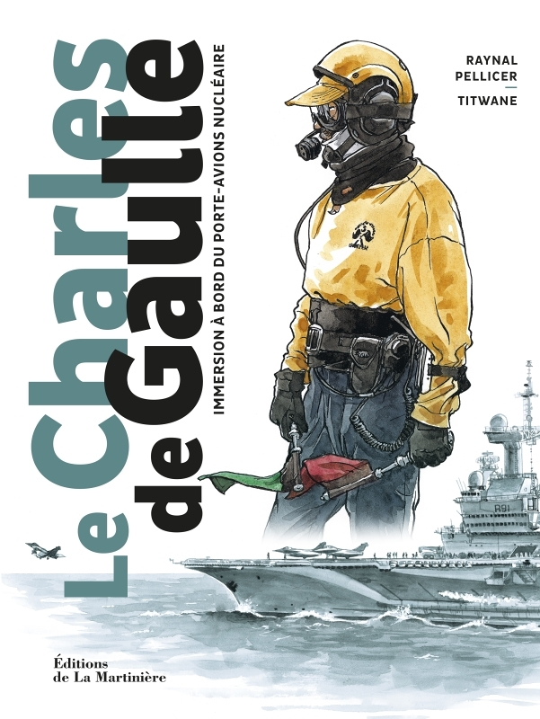 Le Charles de Gaulle - Immersion à bord du porte-avions nucléaire (Broché)