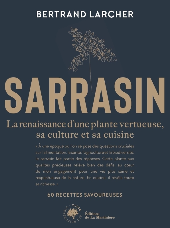 Sarrasin - La renaissance dune plante vertueuse, sa culture et sa cuisine (Broché)