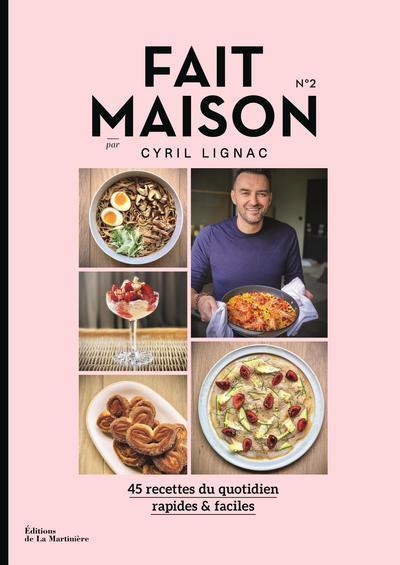 Fait Maison n°2 par Cyril Lignac (Broché)