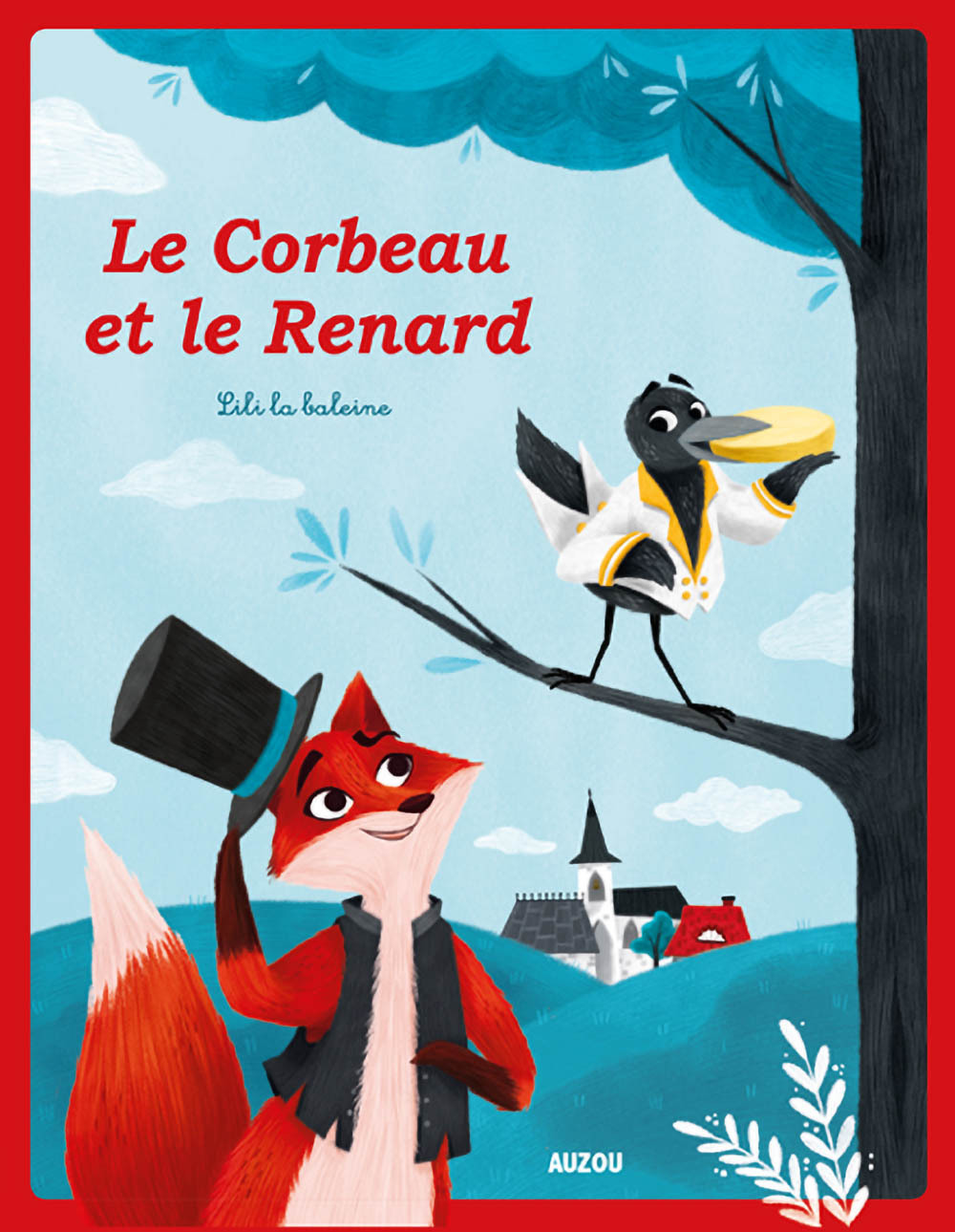 LES P'TITS CLASSIQUES - LE CORBEAU ET LE RENARD (Jeunesse)