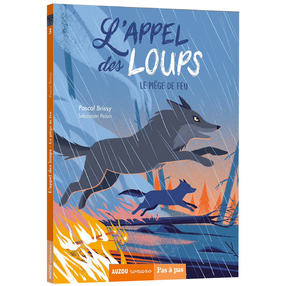 L'APPEL DES LOUPS - LE PIEGE DE FEU (Jeunesse)