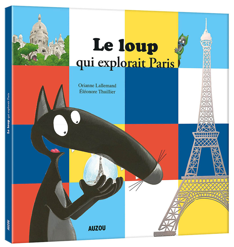 LE LOUP QUI EXPLORAIT PARIS (Jeunesse)