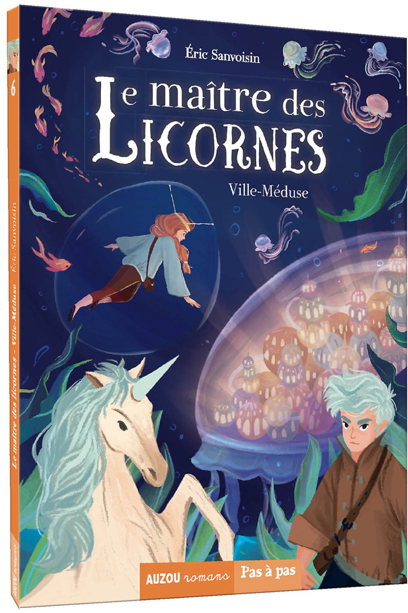 LE MAÎTRE DES LICORNES - TOME 6 - VILLE-MÉDUSE (Jeunesse)