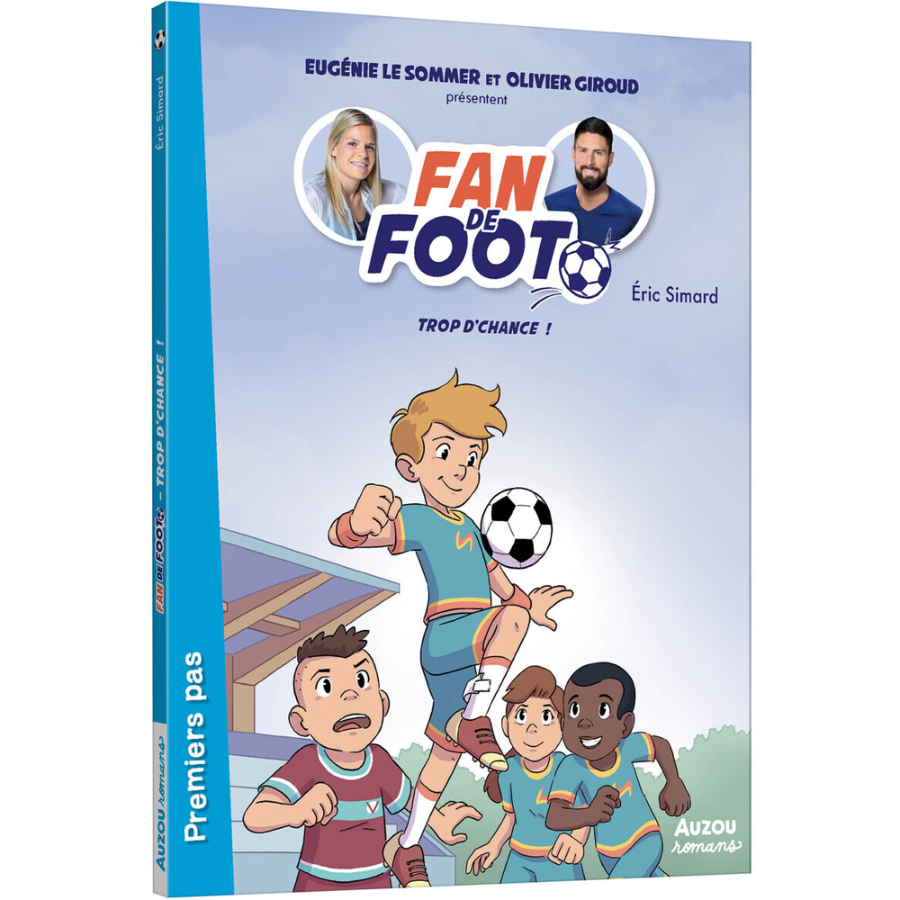 FAN DE FOOT - TROP D'CHANCE ! (Jeunesse)