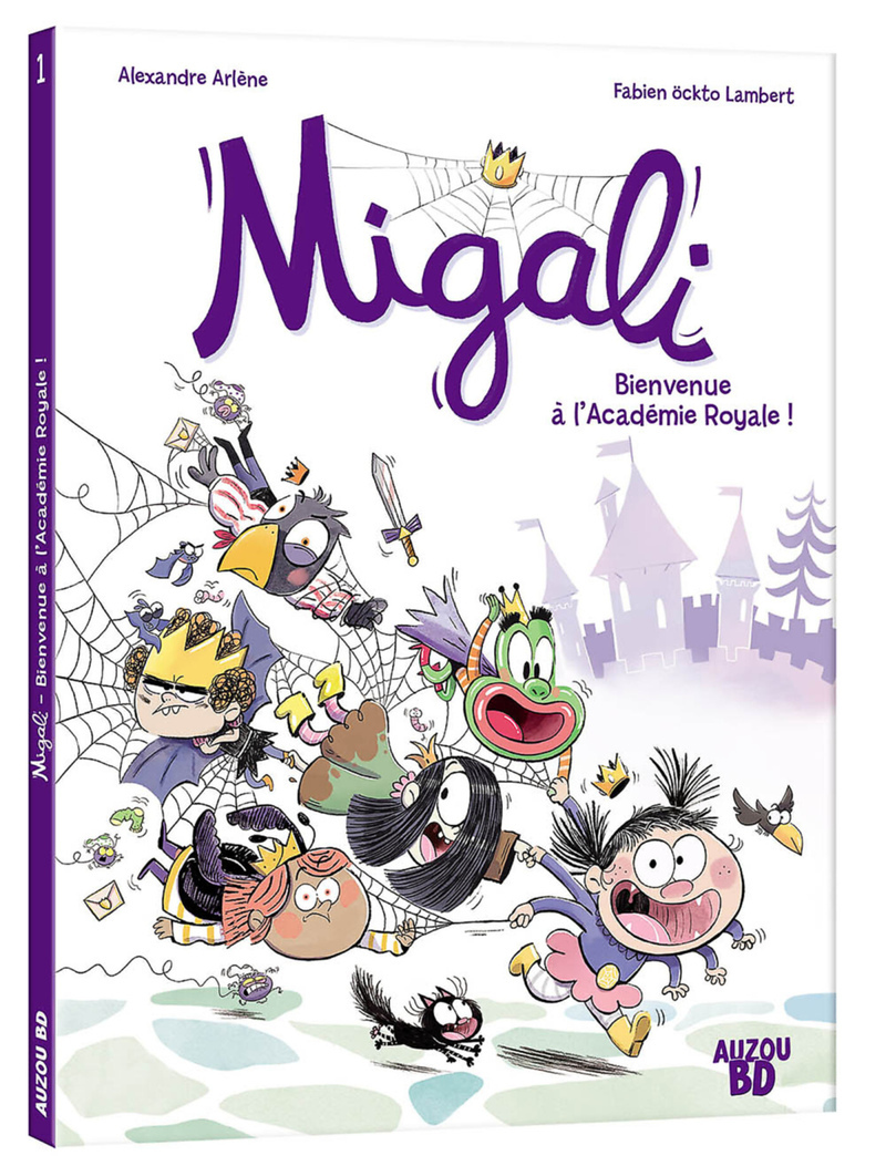 MIGALI - TOME 1 - BIENVENUE À L'ACADÉMIE ROYALE ! (BD)
