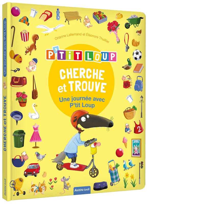 CHERCHE ET TROUVE DES TOUT-PETITS - P'TIT LOUP - UNE JOURNÉE AVEC P'TIT LOUP (Jeunesse)