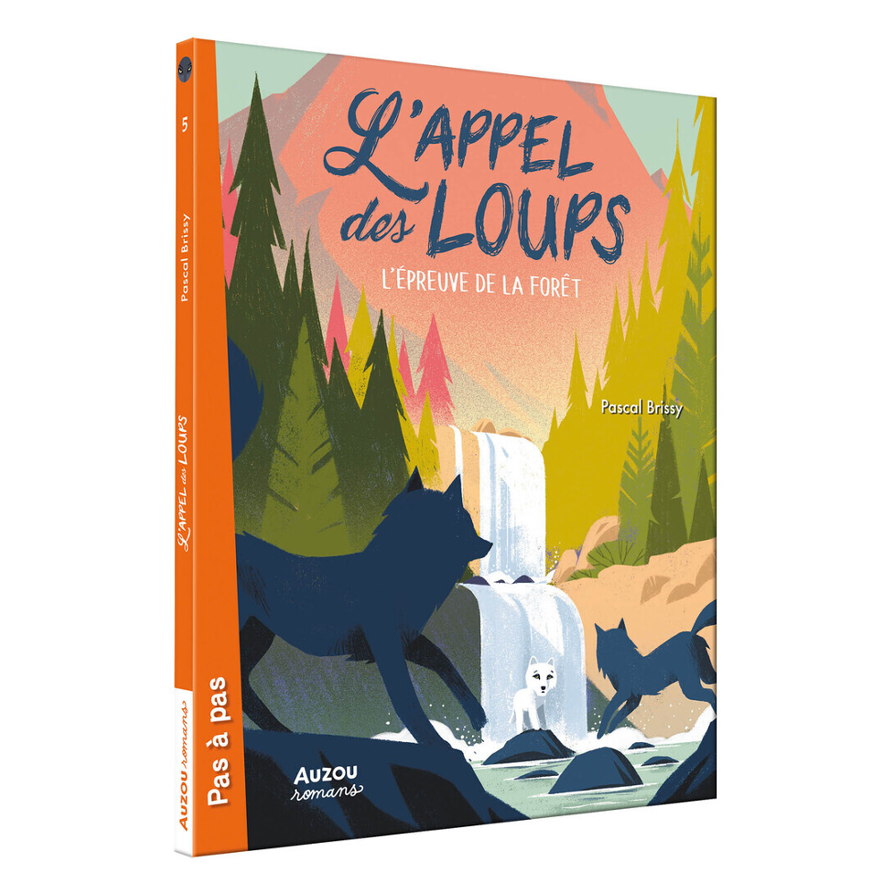 L'APPEL DES LOUPS - L'ÉPREUVE DE LA FORÊT (Jeunesse)