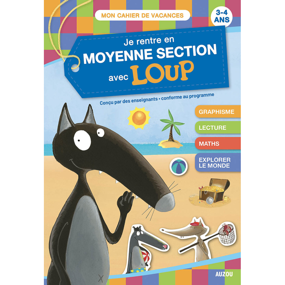 JE RENTRE EN MOYENNE SECTION AVEC LOUP - CAHIER DE VACANCES 2023 (Broché)