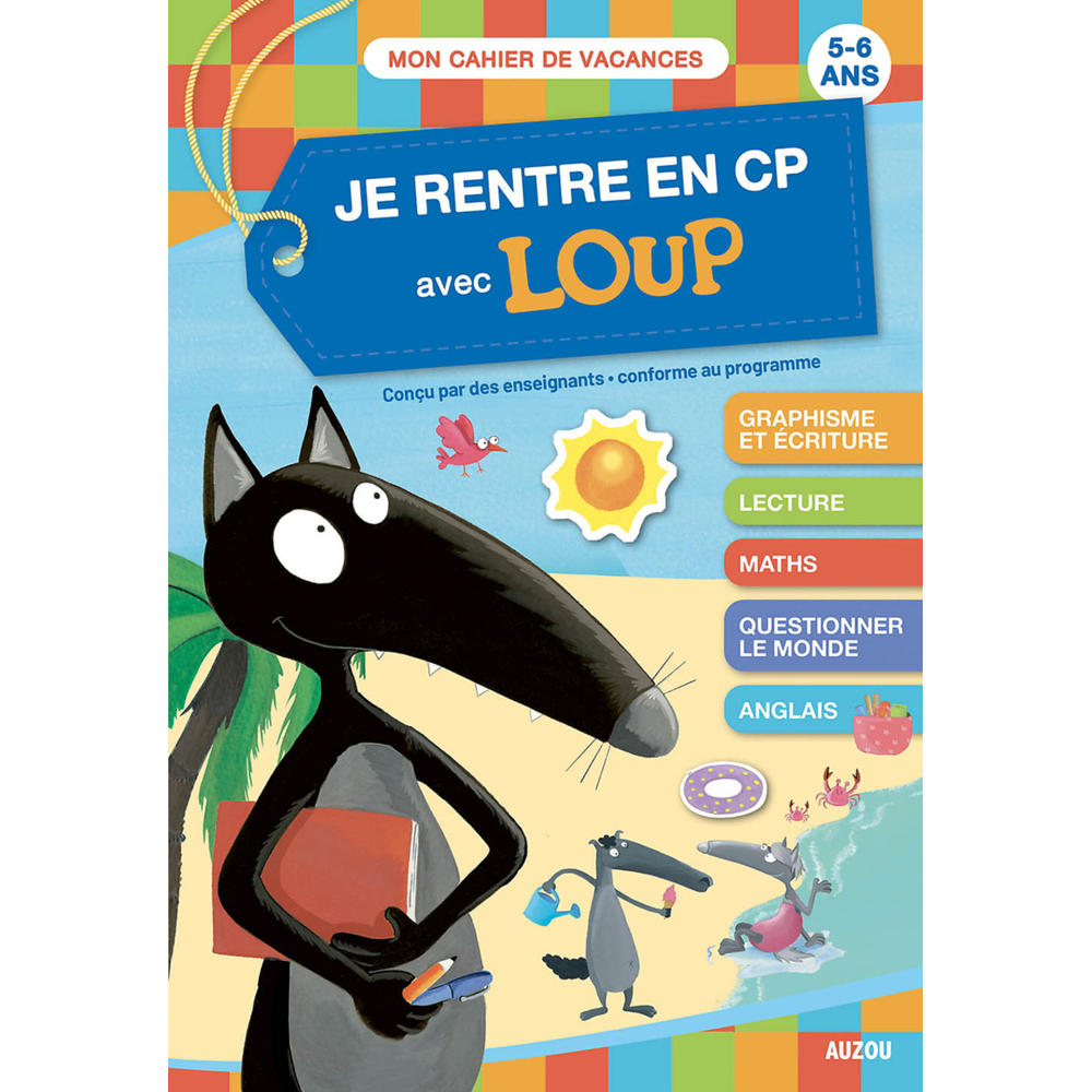 JE RENTRE EN CP AVEC LOUP - CAHIER DE VACANCES 2023 (Broché)