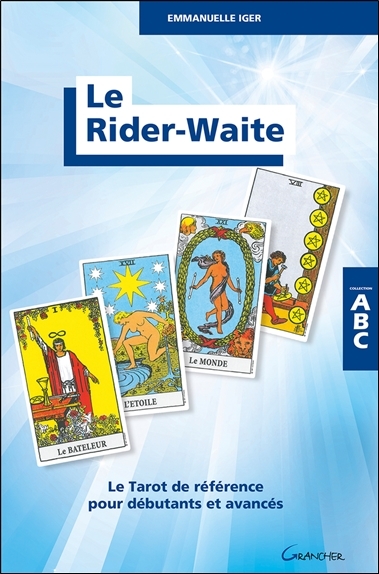 Le Rider-Waite - Le Tarot de référence pour débutants et avancés - ABC (Broché)