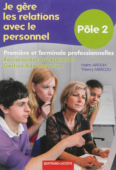 Je gère les relations avec le personnel (Broché)