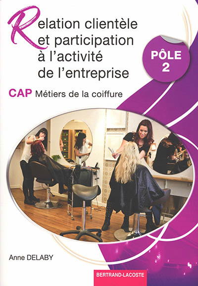 RELATION CLIENTELE ET PARTCIPATION A L'ACTIVITE DE L'ENTREPRISE-POLE 2 - RELATION CLIENTELE ET PARTC