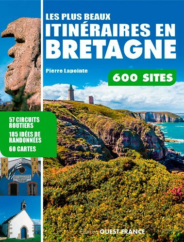 Les plus beaux itinéraires en Bretagne (Broché)