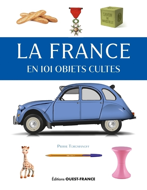 La France en 101 objets cultes (Broché)